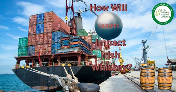 How Will Tariffs Impact Irish Whiskey?