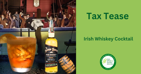 Tax Tease - Irish Whiskey Cocktail
