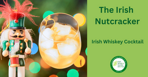 The Irish Nutcracker - Irish Whiskey Cocktail