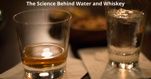 The Science Behind Adding Water to Whiskey